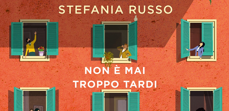 
            	Stefania Russo - Non è mai troppo tardi