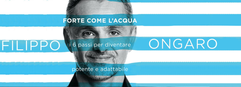 FORTE COME L'ACQUA di FILIPPO ONGARO