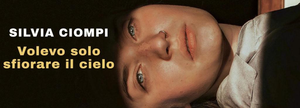 Volevo solo sfiorare il cielo di Silvia Ciompi