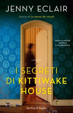 I SEGRETI DI KITTIWAKE HOUSE - Sperling & Kupfer Editore
