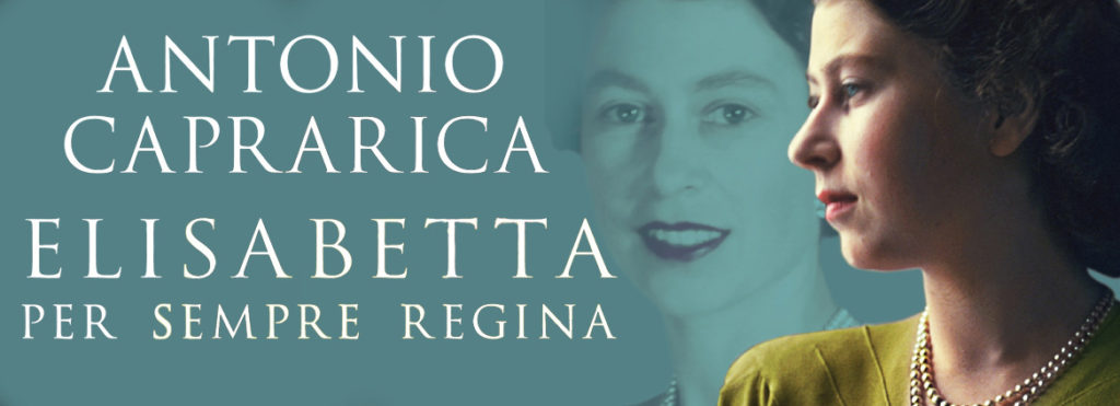 ELISABETTA. PER SEMPRE REGINA di ANTONIO CAPRARICA