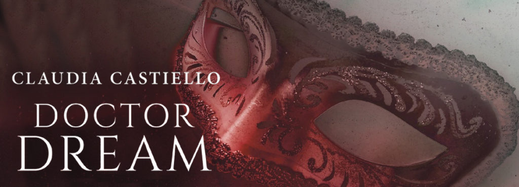 Doctor Dream, di Claudia Castiello