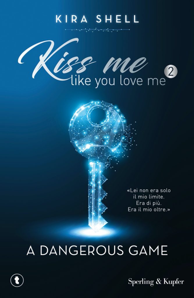 Kiss me like you love me 2: A dangerous game