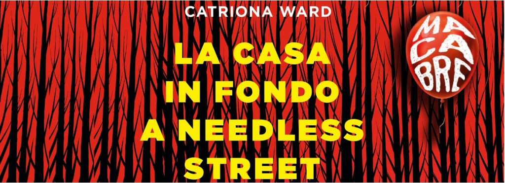 LA CASA IN FONDO A NEEDLESS STREET di CATRIONA WARD