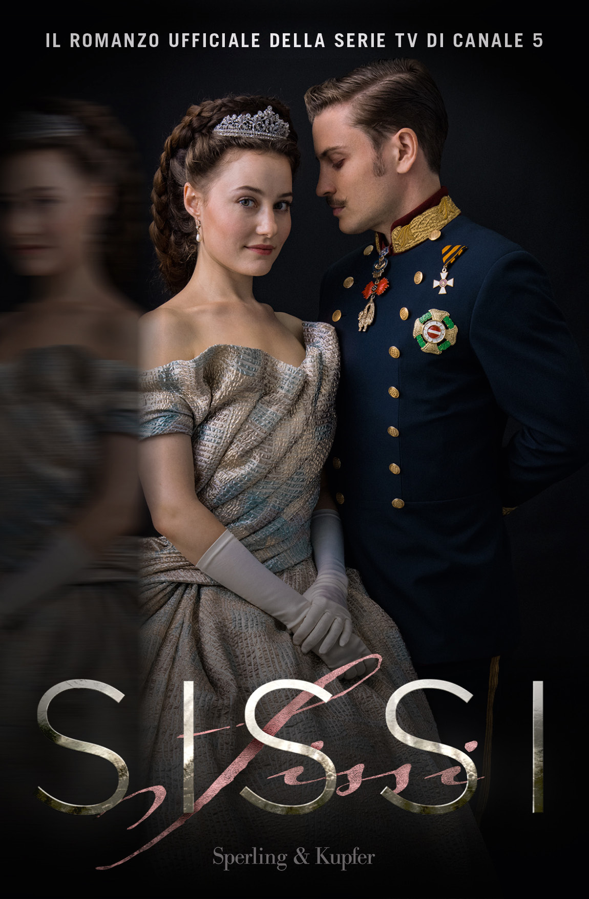 Sissi. Il romanzo ufficiale della serie TV Sperling & Kupfer Editore