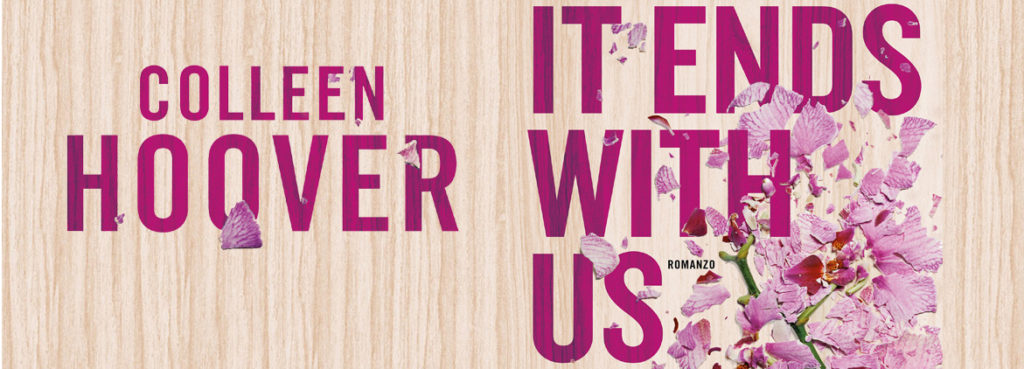 IT ENDS WITH US di COLLEEN HOOVER