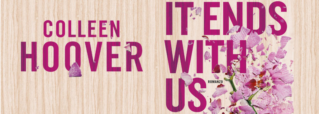 IT ENDS WITH US di COLLEEN HOOVER