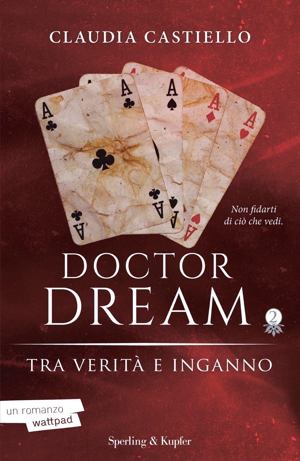 DOCTOR DREAM 2 TRA VERITA' E INGANNO - Sperling & Kupfer Editore