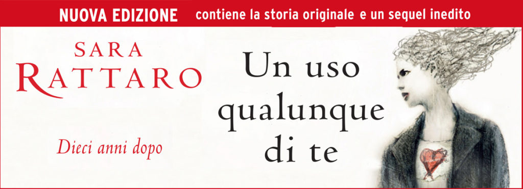 Un uso qualunque di te di Sara Rattaro