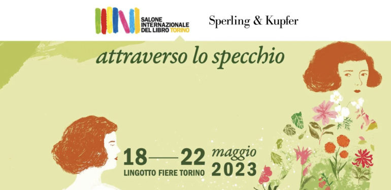 GLI APPUNTAMENTI SPERLING & KUPFER DI NARRATIVA E SAGGISTICA AL SALONE DEL LIBRO DI TORINO 2023