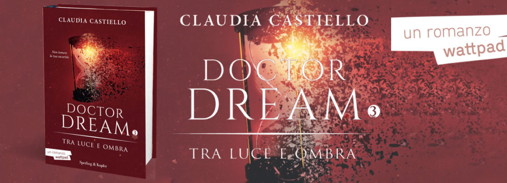 Doctor Dream vol 3 - Tra luce e ombra di Claudia Castiello