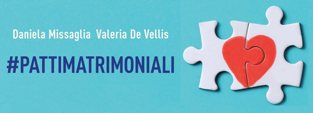 #Pattimatrimoniali di Daniela Missaglia, Valeria De Vellis