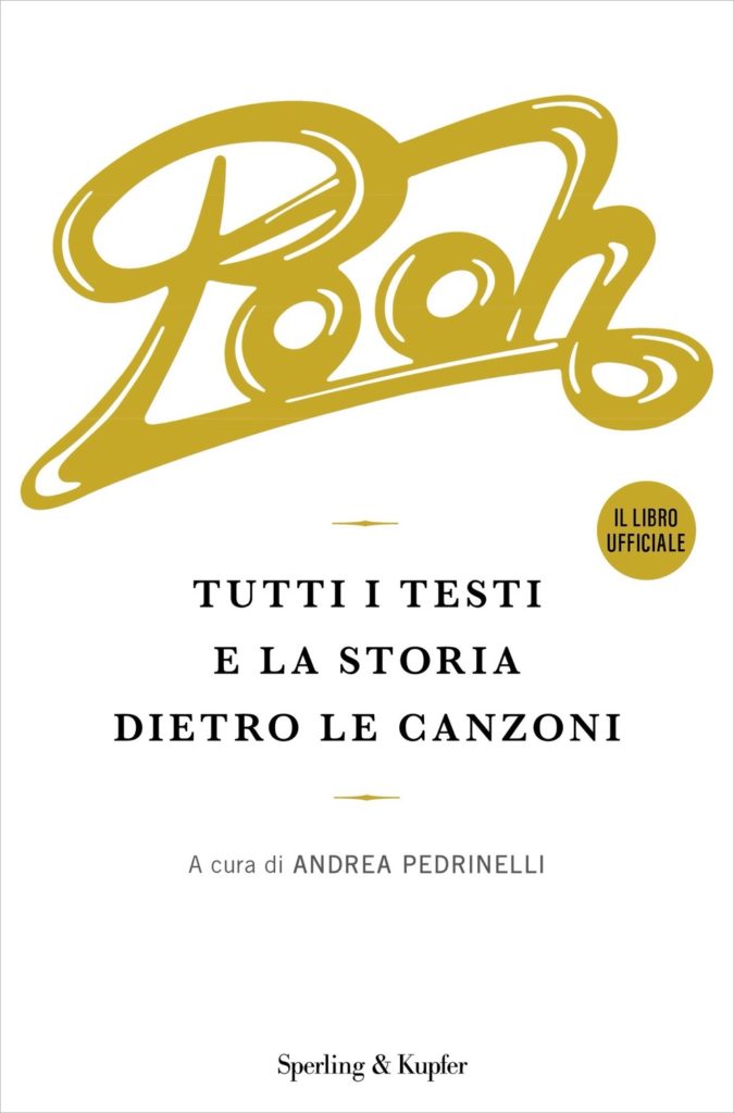 POOH - Tutti i testi e la storia dietro le canzoni