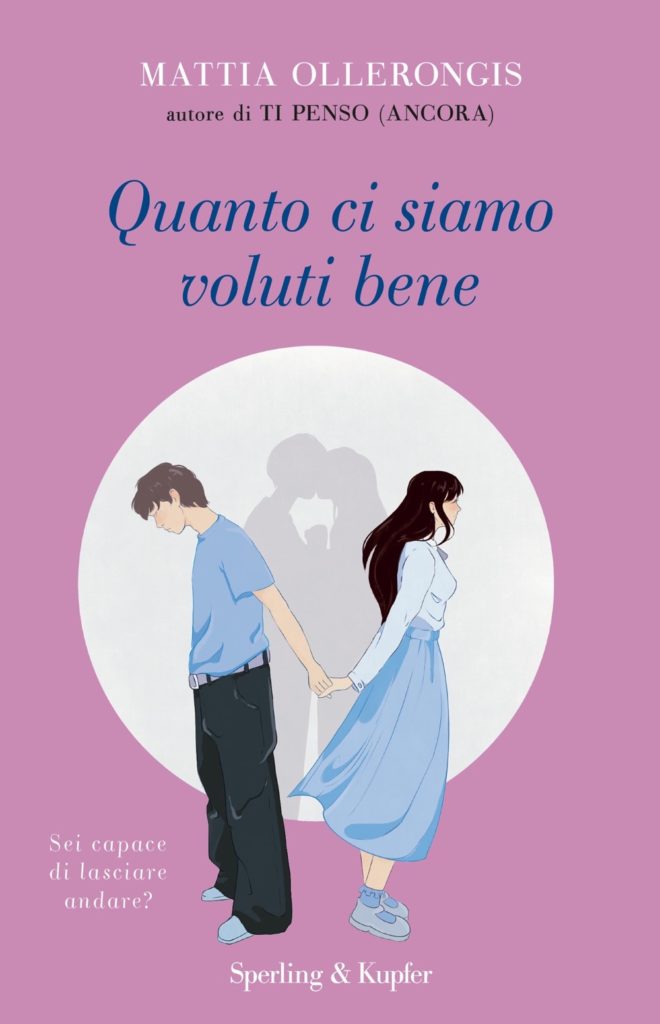 Quanto ci siamo voluti bene - Sperling & Kupfer Editore