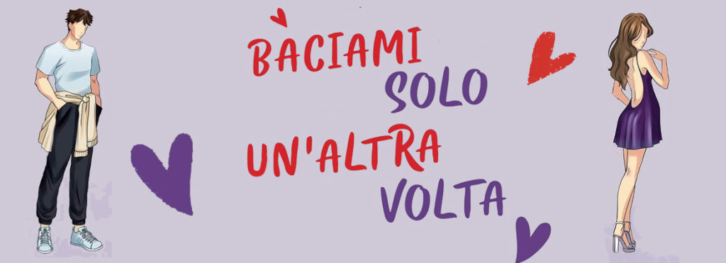 Baciami solo un'altra volta di Nadia Rigodanza