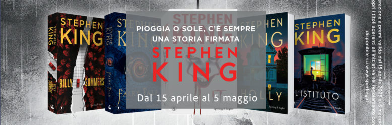 PIOGGIA O SOLE, C’È SEMPRE UNA STORIA FIRMATA - Campagna Stephen King 2025