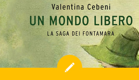 UN MONDO LIBERO: intervista all’autrice Valentina Cebeni