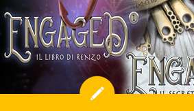 Benvenuto nel mondo di… ENGAGED!